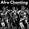 Roy Jazz Grant - Afro Chanting (Club Mix)