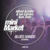 Ian Carrera、Alfred Azzetto、Dom - Blues Hands (Uhmmm)(Original Mix)