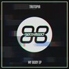 Trutopia - In My Body (Original Mix)