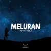 Meluran - With You (Original Mix)
