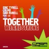 Eric Tyrell、Colmo、Dan Rubell、Liz - Together We Are Strong (Original Mix)
