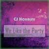 CJ Kovalev - We Like the Party