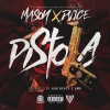 DVICE、Mason - Pistola (Explicit)