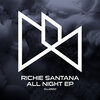 richie santana - All Night (Main Mix)(Remix)