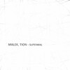 Tion、Malek Ales - Supermal (Original Mix)