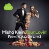 Vika Grand、Misha Klein - Your Lovin' (Original Mix)