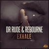 Rebourne、Dr Rude《Exhale (Radio Version)》[MP3/LRC]