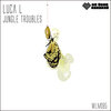 Luca L - Jungle Troubles (Original Mix)