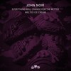 John Noir - Melted Ice Cream