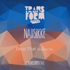 Nausikke - Drop That