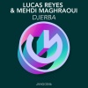 Lucas Reyes、Mehdi Maghraoui《Djerba》[MP3/LRC]