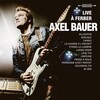 Axel Bauer - Souviens-toi (à Ferber)(Live)