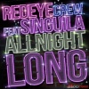Red Eye Crew、singuila - All Night Long (feat. Singuila)(Radio Edit version francophone)