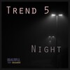 Trend 5 - Night