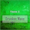 Trend 5 - Drunken Wave
