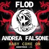 Andrea Falsone、Flo D - Baby Come On