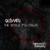 Quivver - The World You Create