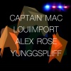 Alex Rose、Captain Mac、YunggSpliff、LOUIIMPORT - PO-PO