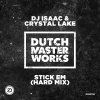 Isaac、Crystal Lake - Stick Em (Hard Mix)(Remix)