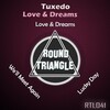 Tuxedo - Love & Dreams