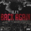 Illy - Back Again (Explicit)