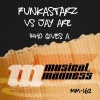 Jay ARE、Funkastarz - Who Gives A