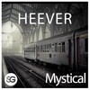 Heever - Mystical (Radio Edit)