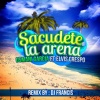Elvis Crespo、Osmani Garcia - Sacudete la Arena (Remix)(DJ Francis 版)