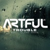 Artful、Clare Dove - Trouble (Radio Edit)