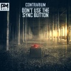 Contrarium《Don't Use The Sync Button》[MP3/LRC]