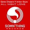 Game Chasers、Amber Skyes - All Night Long (feat. Amber Skyes)