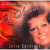 Julie Daraîche - C'est aujourd'hui