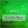 Trend 5 - Drunken Wave
