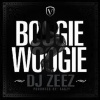 Dj Zeez《Boogie Woogie》[MP3/LRC]