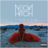 Neon Hitch - Problem (Explicit)