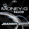 Money-G、Falco - Jeanny 2011 (Radio Edit)