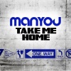 manyou - Take Me Home (Radio Edit)