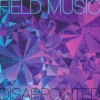Field Music - Disappointed