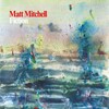 Matt Mitchell - veins