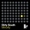 Dirty South - Minority (Original Club Mix)(Remix)