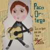 paco ortega - La Culpa Es de los Mercados
