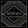 Dorian - Cualquier Otra Parte