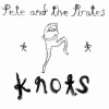 Pete and the Pirates《Knots》[MP3/LRC]