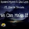 Gino Love、Karla Brown - We Can Make It (Original Mix)(Remix)