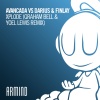 Avancada、Darius & Finlay - Xplode (Graham Bell & Yoel Lewis Remix)