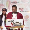 BACI、Solidstar - 100 Bottles