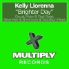 Kelly Llorenna - Brighter Day (Circuit Mix)