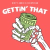 Rickyxsan、Dirty Audio《Gettin' That》[MP3/LRC]