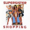 supersister - Shopping (Radio Edit)