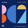 Leo Perez - Atrapa Suenos